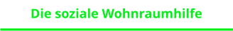 Die soziale Wohnraumhilfe